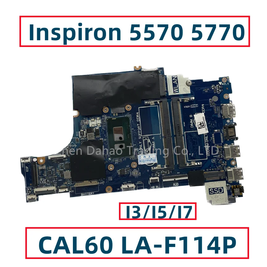 

For Dell Inspiron 15 5570 5770 Laptop Motherboard With I3-8130U I5-8250U I7-8550U CAL60 LA-F114P CN-001YV2 0NM2C6 0V5DDM DDR4