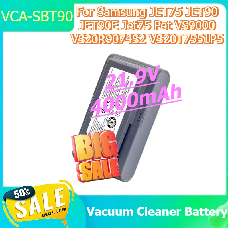 

VCA-SBT90 Vacuum Cleaner Battery for Samsung JET75 JET90 JET90E Jet75 Pet VS9000 VS20R9074S2 VS20T7551P5 Battery 21.9V 4000mAh
