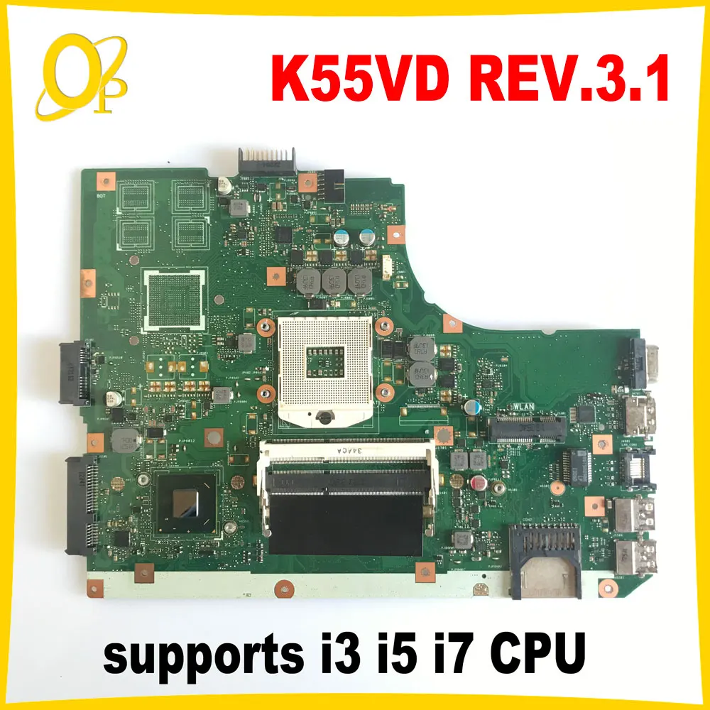 

Материнская плата K55VD REV.3.1 для ASUS K55VD A55V K55A K55VA, материнская плата для ноутбука, поддержка процессора i3 i5 i7 DDR3 UMA, полностью протестирована