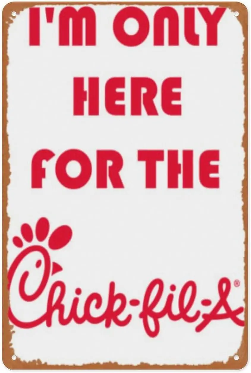 f1,Metal Vintage Sign Cool Funny Im Only Here For The Chick-fil-a Funny Plaque Poster for Indoor Outdoor Yard Man Cave Garage Fa