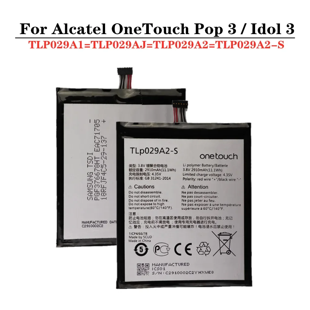 

New 2910mAh TLP029A2 TLP029A2-S TLP029A1 TLP029AJ For Alcatel OneTouch Pop 3 5.5" 5025D/E/G/N/X Idol 3 5.5 inch Phone Battery