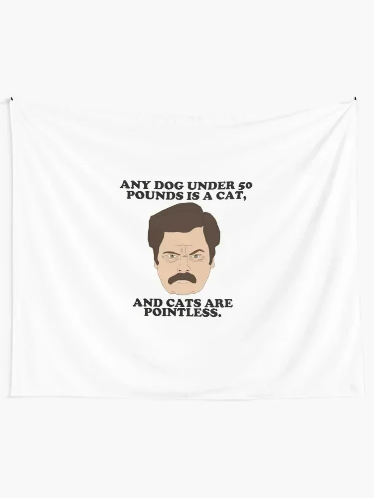 Ron Swanson - Cats Are Pointless Tapestry Cute Room Things Wall Mural Tapestry