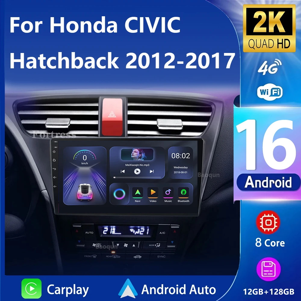 Android 16 Carplay Car Radio For Honda CIVIC Hatchback 2012 2013 2014 2015 2016 2017 Multimedia Player Navigation GPS Stereo