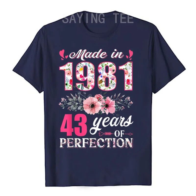 Camiseta estampada floral para mulher, roupa estética, camiseta gráfica, presente da mãe, presente de aniversário, feita em 1981, 43 anos, 43 anos