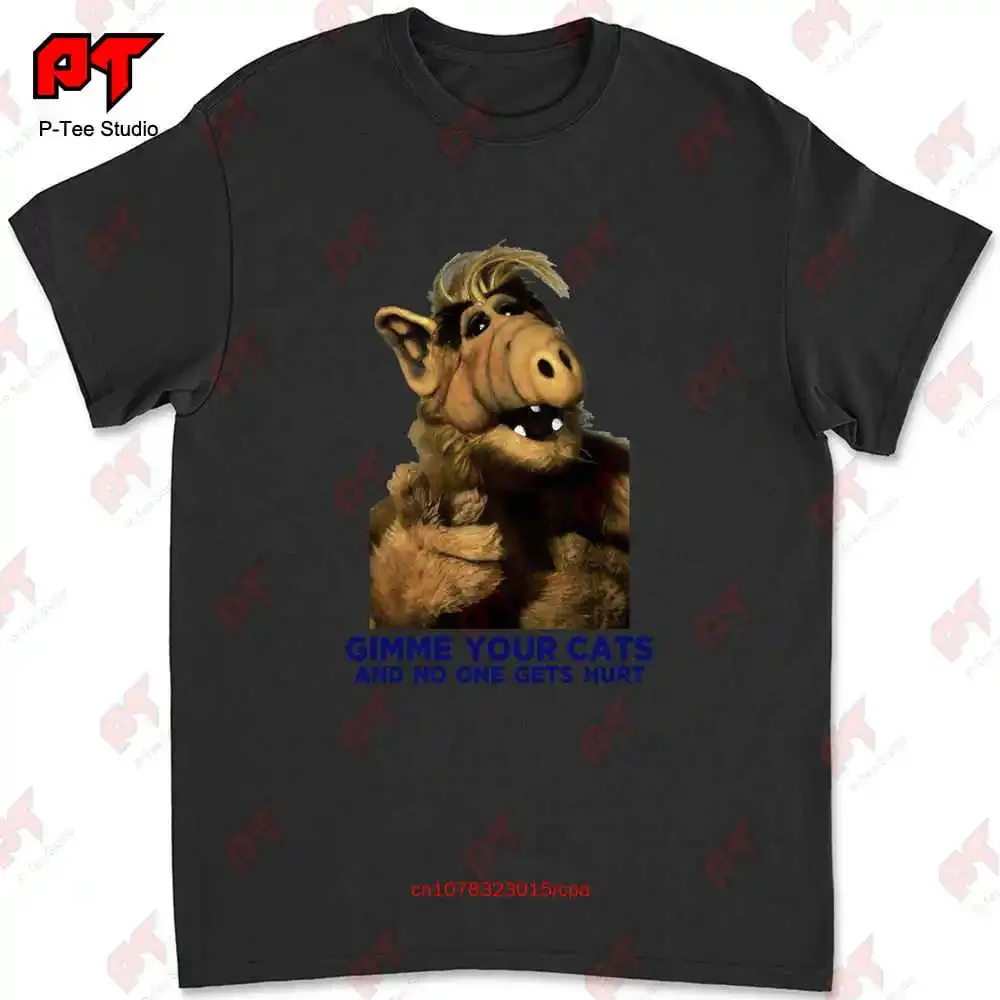 Alf Gimme Your Cats Funny Birthday T-shirt UPJ5