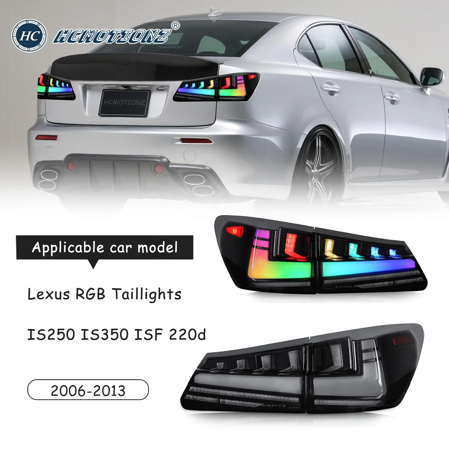 

HCMOTIONZ Car V2 RGB LED Start UP Animation Rear lights IS350 ISF 220d 2006-2013 Tail lights for Lexus IS250