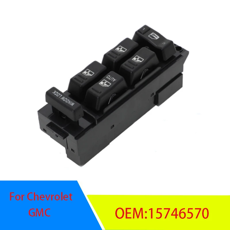 OEM:15746570 Car Window Switch For Chevrolet Silverado Suburban Avalanche GMC Sierra Tahoe Yukon 19259961 15069351 15720127