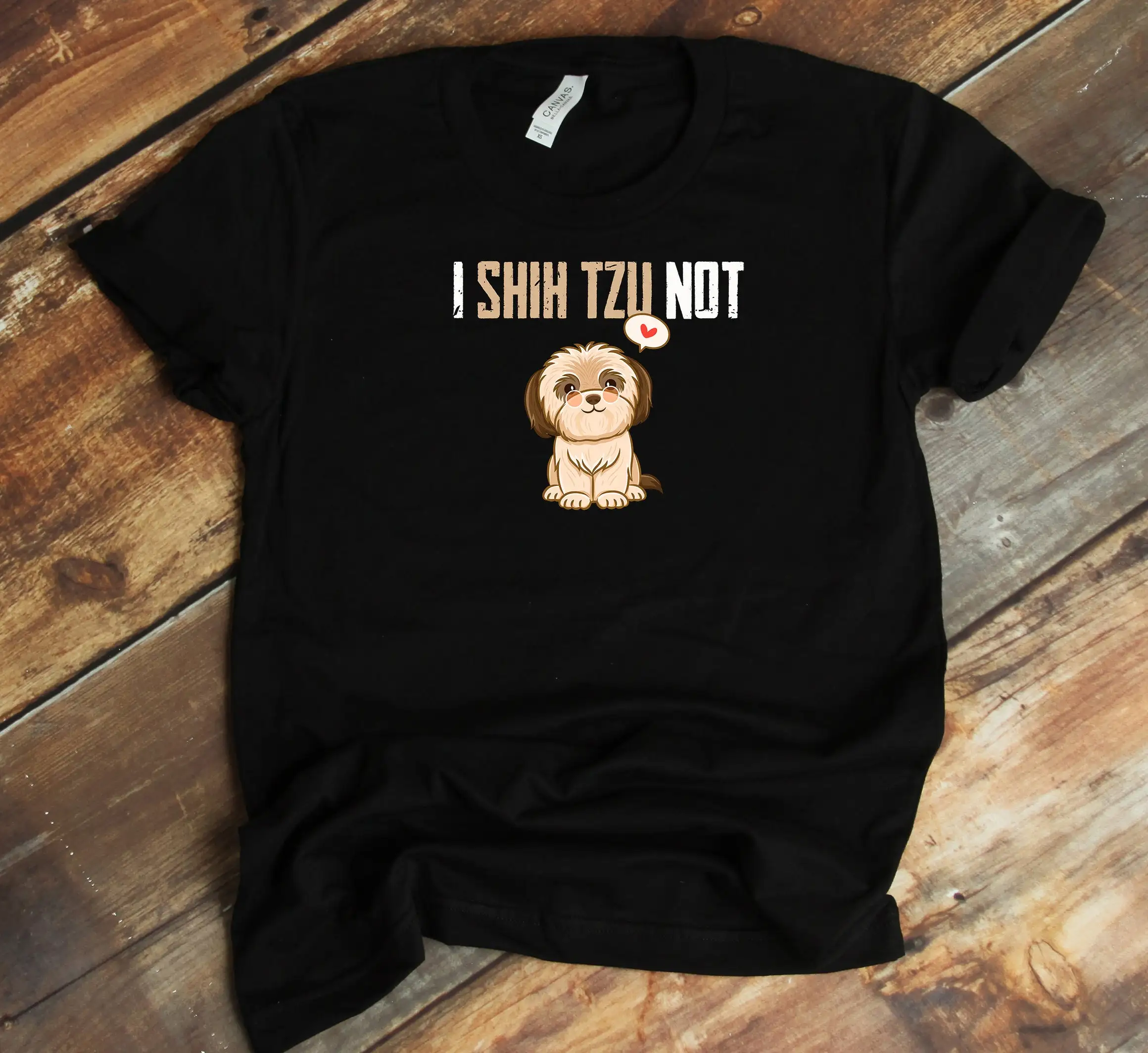 Shih Tzu Lover T Shirt I Not Shitzu Mom Dad Owner Funny Dog