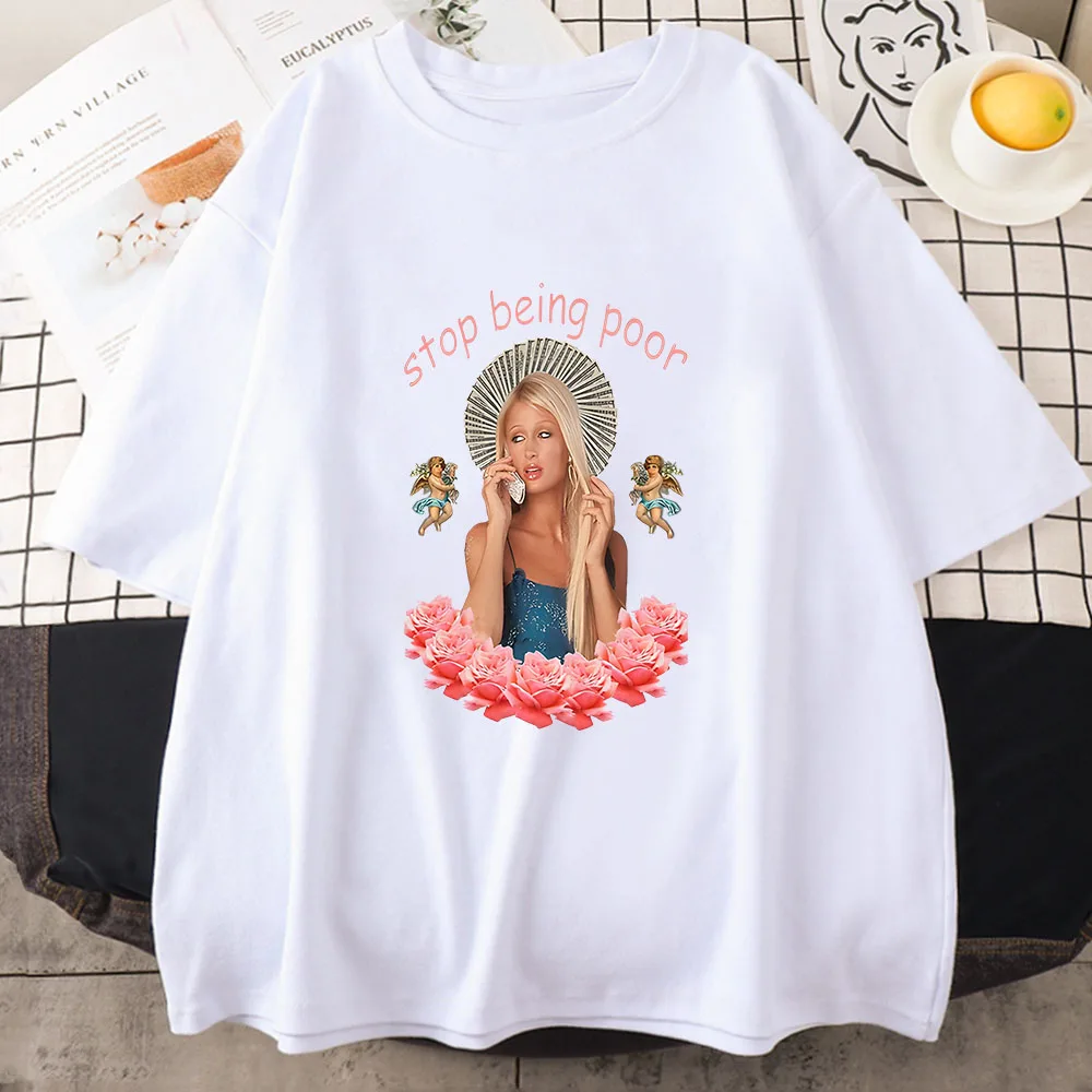 Stop Being Poor T-shirt Paris Hilton Graphic Printing Hip Hop Gothic Tee-shirt Summer Punk O-neck Tshirt Women Fashion Clothes