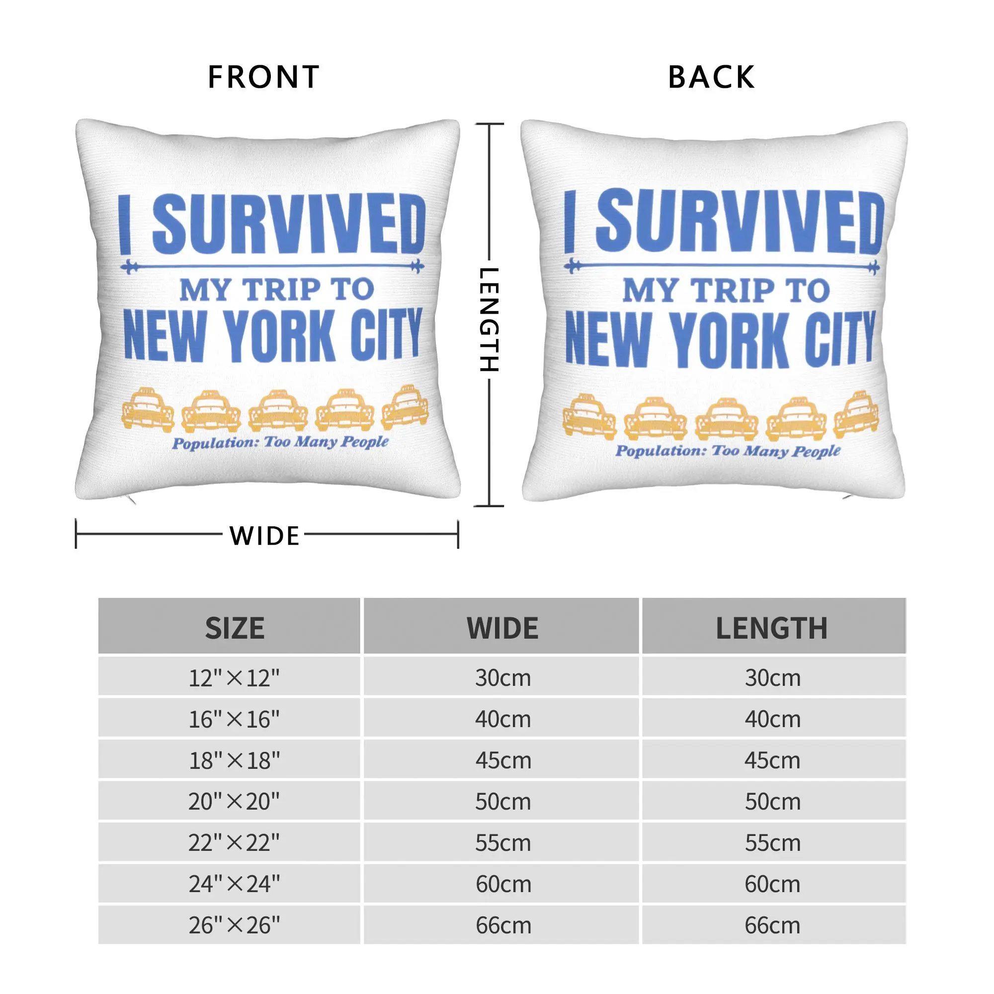 I Survived My Trip to NYC   Square Pillow Case Funny Travel Humor Cushion Cover Funny Decorative Pillowcase for Home 40*40cm