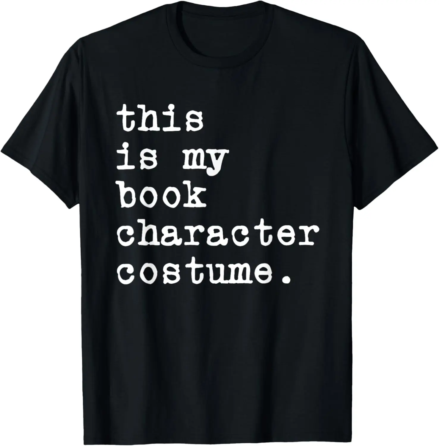 This Is My Book Character Halloween Costume Lazy Easy T-Shirt