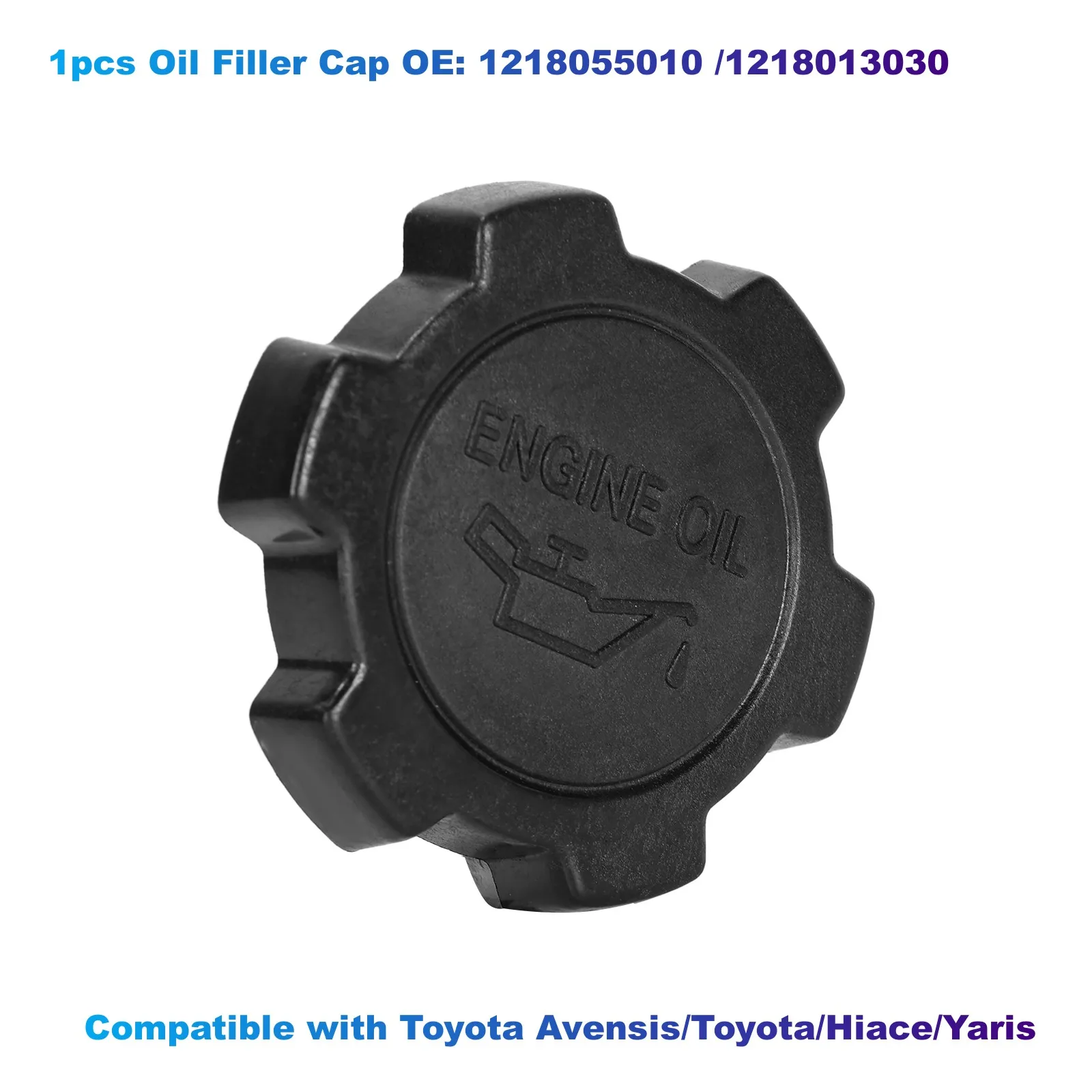 

1pcs Oil Filler Cap OE: 1218055010 /1218013030 Compatible with Toyota Avensis/Toyota/Hiace/Yaris