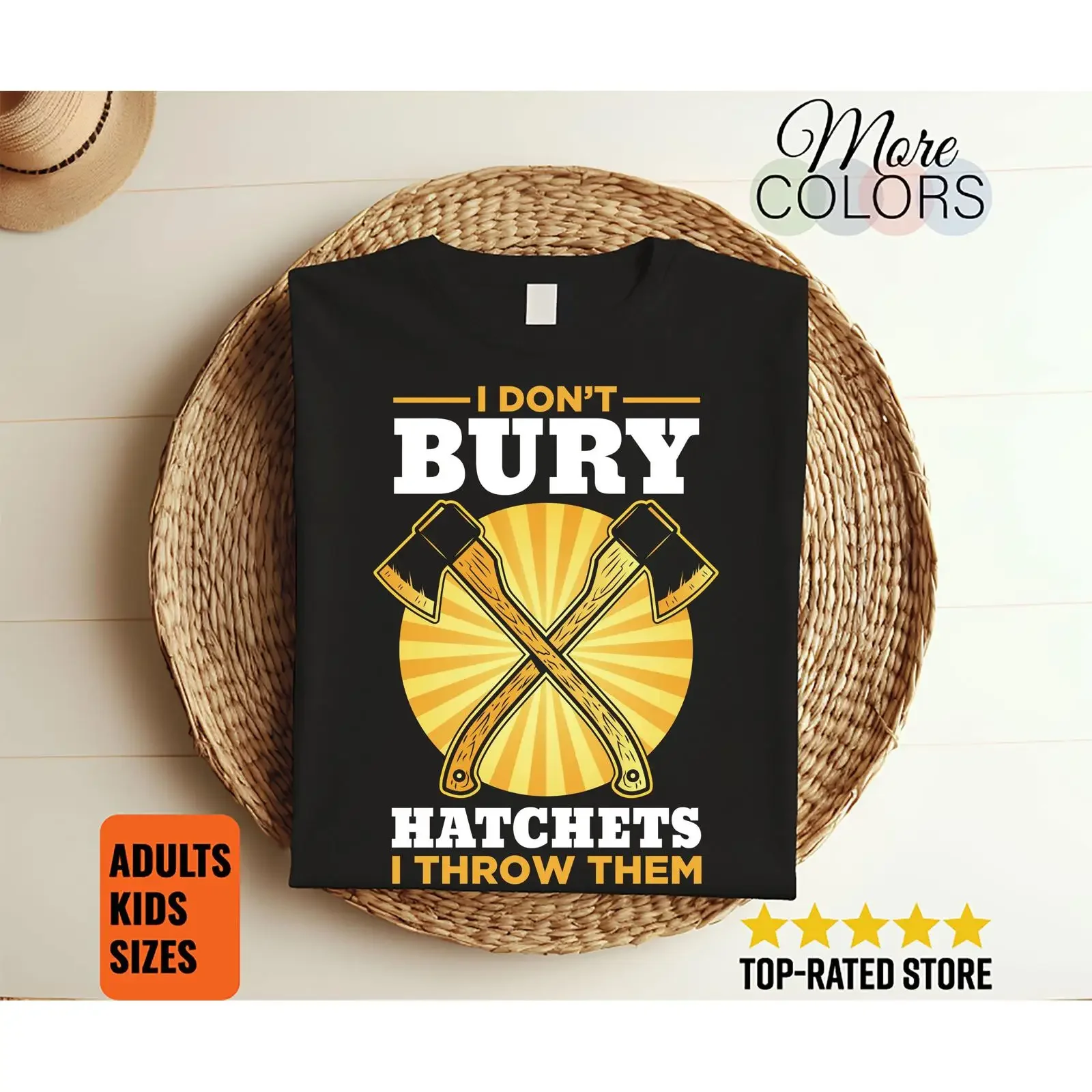 I Don't Bury Hatchets Throw Them Funny Axe Throwing T Shirt Cool Axes Thrower For Hobby Events Tournaments vintage Washed