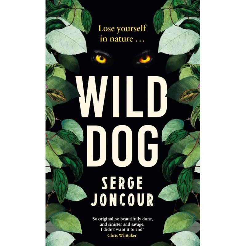 Wild Dog Serge Joncour Gallic Books 9781910477793 Book