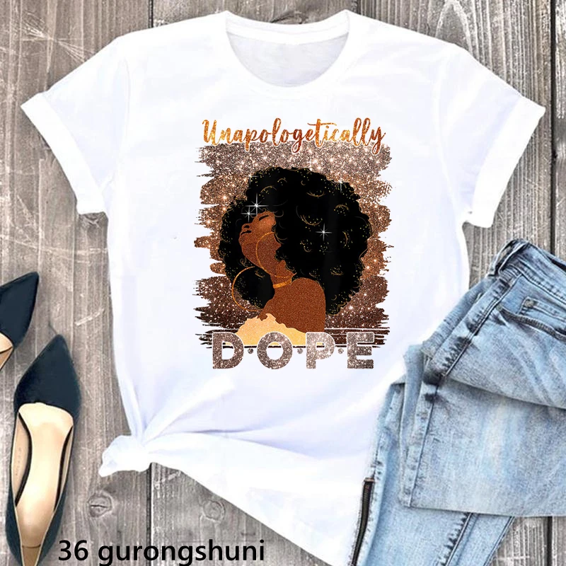 

Gold Glitter Unapologetically Dope Afro Melanin Graphic Print Tshirt Women'S Clothing Black Girls Magic T Shirt Femme Summer Top