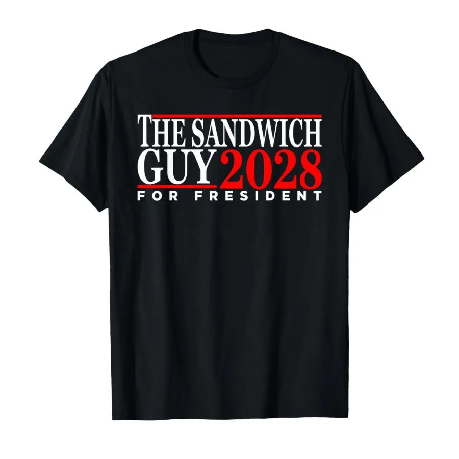 

Футболка The Sandwich Guy for President 2028 для мужчин и женщин, футболки из 100% хлопка, топы с короткими рукавами 0825-1