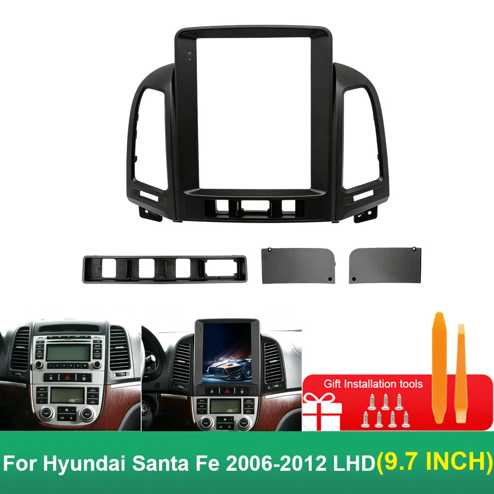 9.7 Inch Android GPS Stereo Fascia Bezel For Hyundai Santa Fe 2006-2012 LHD 2Din Car Radio Dash Installation Trim