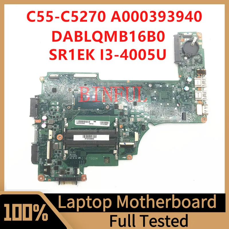 

DABLQMB16B0 Mainboard For Toshiba Satellite C50-C C55-C Laptop Motherboard A000393940 With SR1EK I3-4005U CPU 100%Full Tested OK