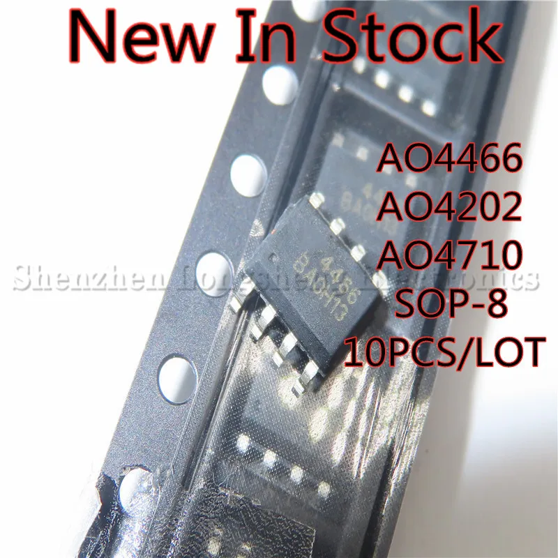 10 unids/lote nuevo AO4466 4466 AO4202 4202 AO4710 4710 SOP-8 SMD MOS/FET en Stock