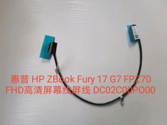 Video screen Flex cable For HP ZBook Fury 17 G7 FPZ70 FHD laptop LCD LED Display Ribbon Camera cable DC02C00PO00