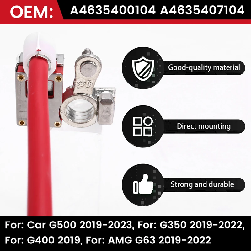 A82M-A 4635400104   Кабель аккумулятора для Mercedes-Benz G W463 Положительный аккумуляторный кабель A 4635407104   Автомобильные аксессуары