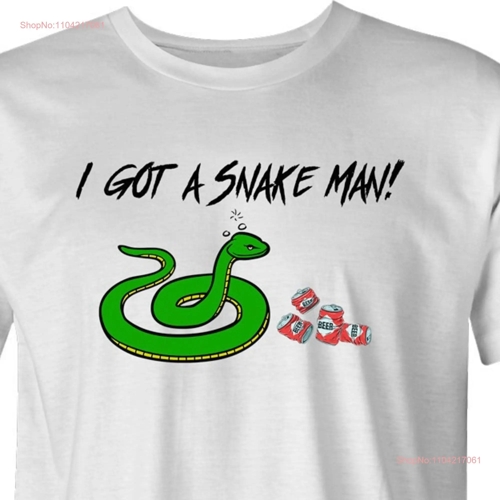 I Got A Snake by BigBadT T Shirt com Free USA Shipping Funny Adam Sandler Hilarious Beer Drinking long or short sleeves