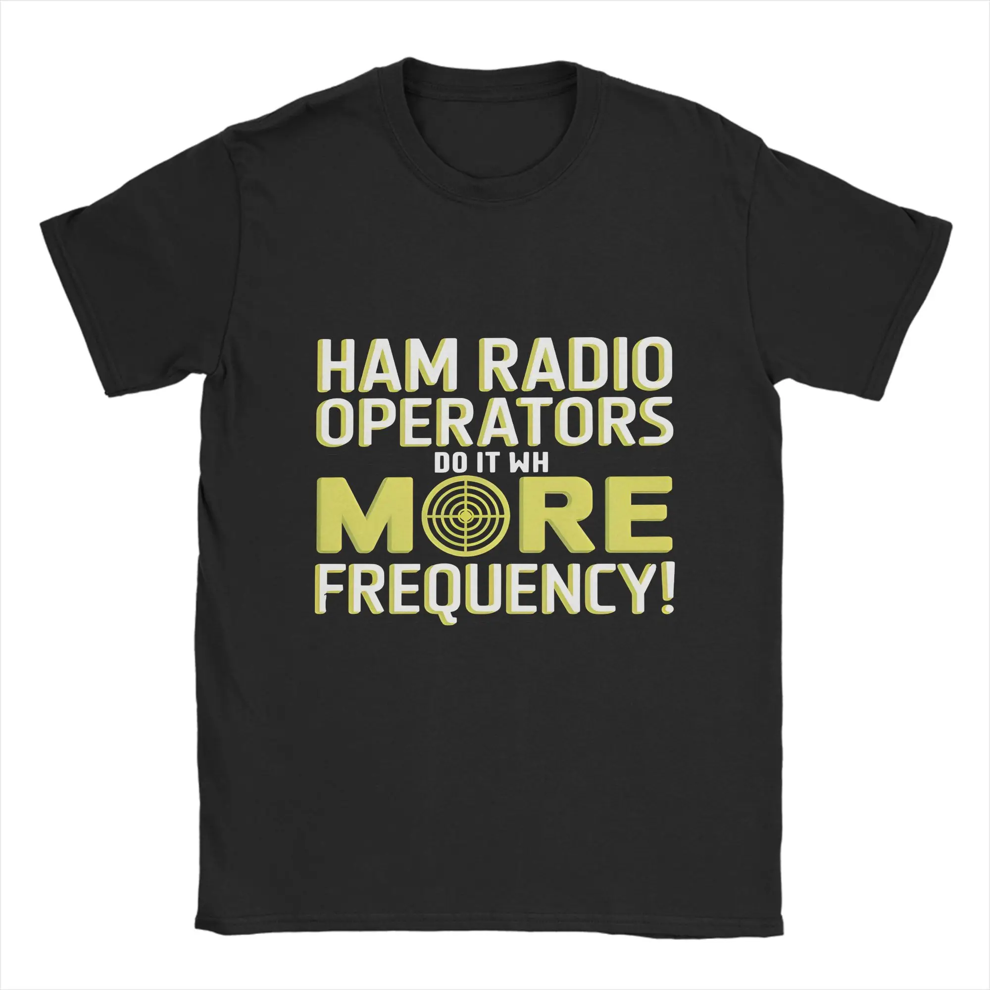 Ham Radio Operators T-Shirts for Men Do It With More Frequency Amateur Radio Cotton Tee Shirt Round Neck T Shirt Gift Clothes