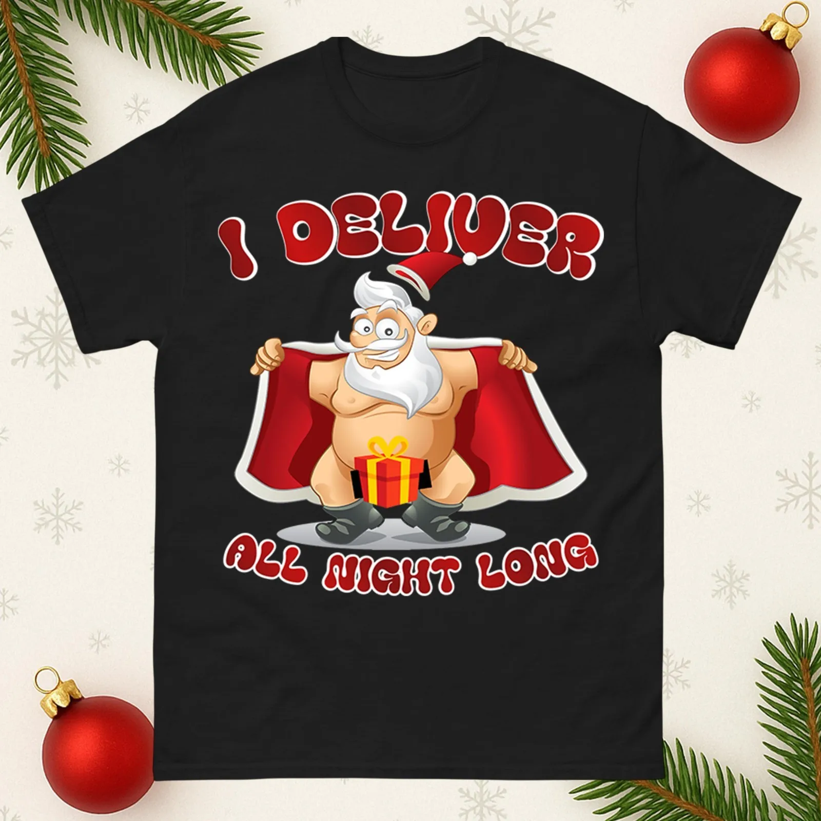 I Deliver All Night Long Funny Christmas T-Shirt, Rude Santa Claus Crew  Short Sleeve Cotton Casual Soft Comfortable Breathable