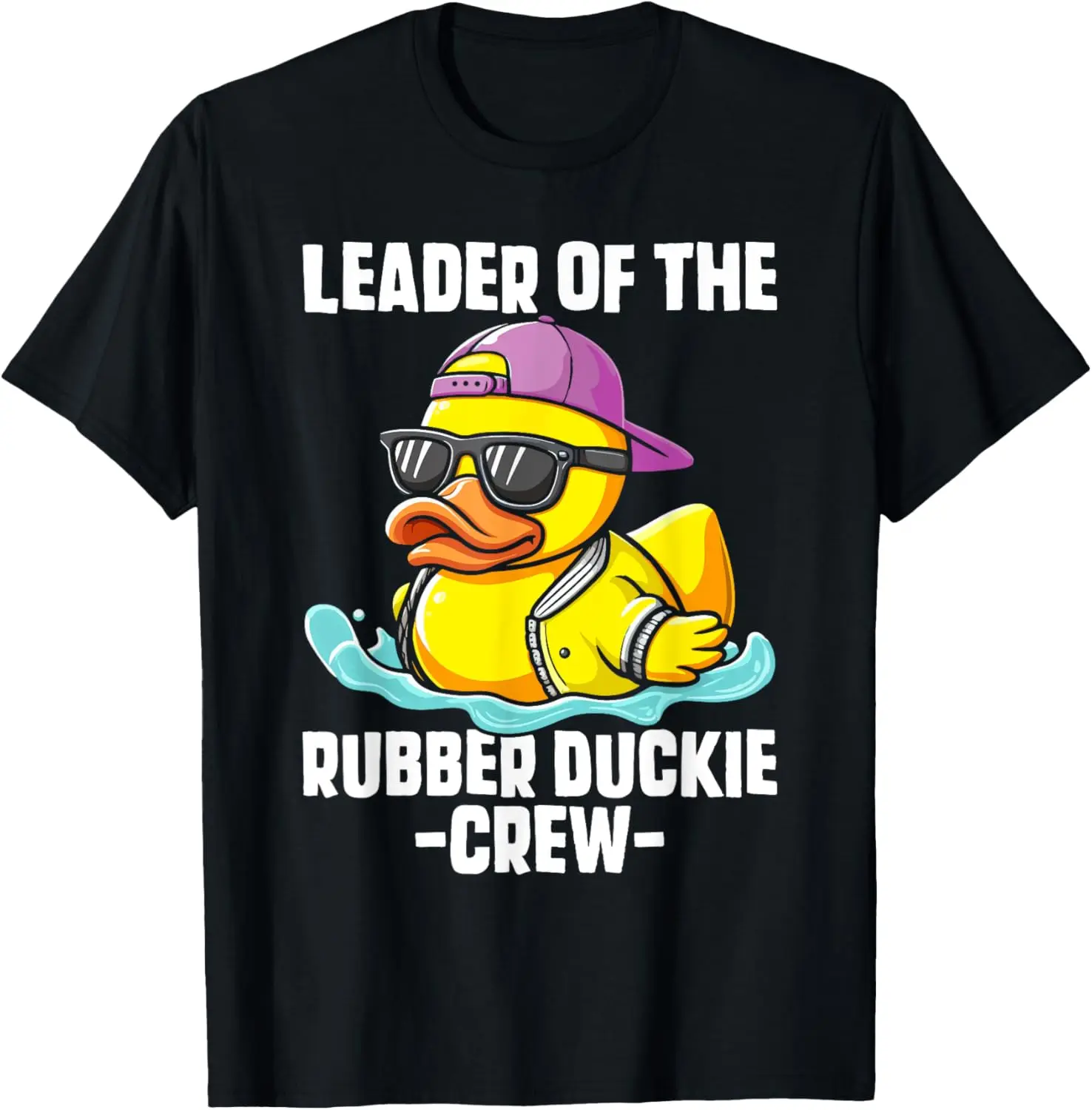 Funny Rubber Duck Leader Of The Rubber Duckie Crew Ducks T-Shirt