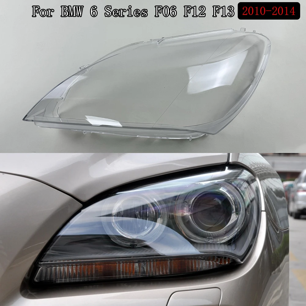 

For BMW 6 Series F06 F12 F13 2010~2014 Car Headlight Headlamp Light Lampshade Lens Case Shell Cover