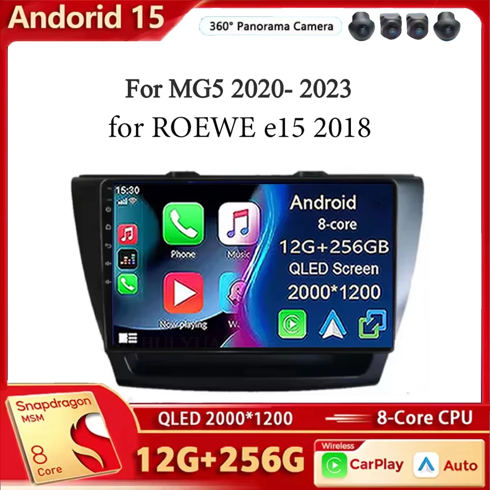 

Для MG5 2020-2023 для ROEWE e15 2018 Android 15 Автомобильный радиоприемник с GPS-навигацией Авто Carplay Мультимедийный DSP-плеер DSP 360 Камера WIFI