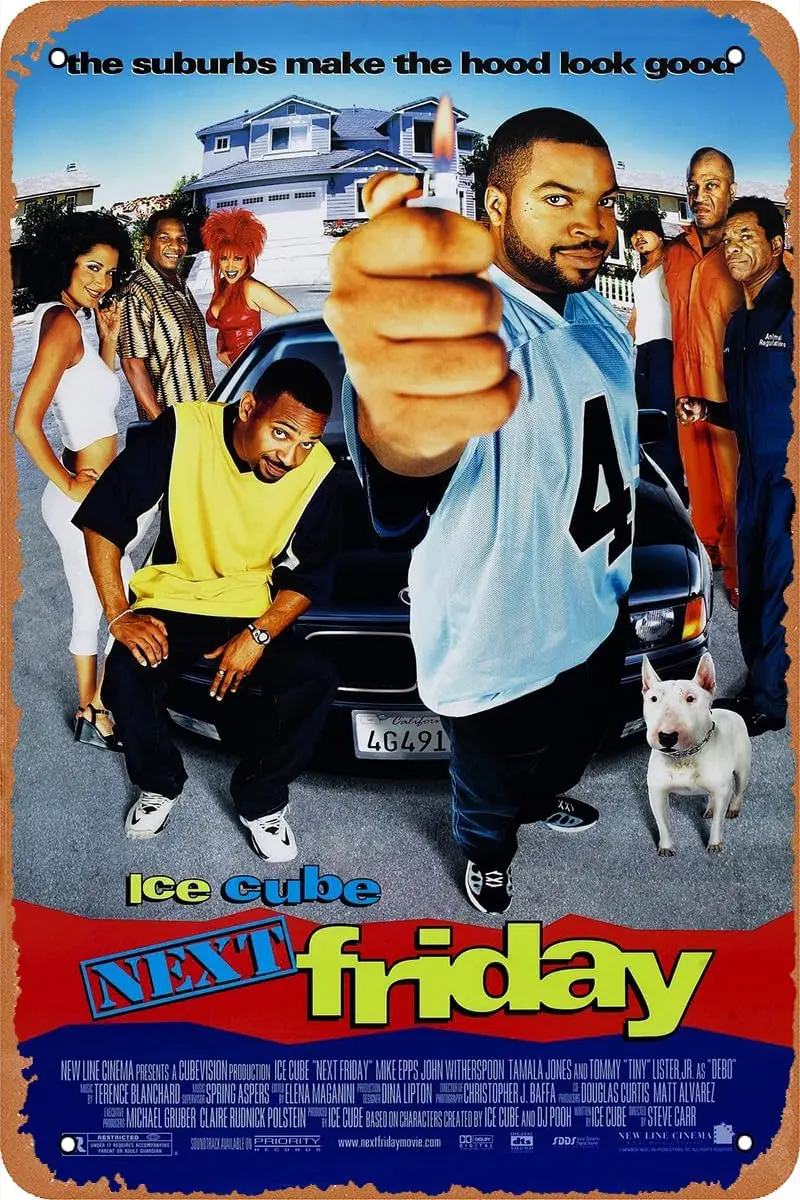 Next Friday Funny Movie Poster Retro Metal Sign Vintage Tin Sign for Cafe Bar Garage Bedroom Home Wall Art Decor Gift 12 X  sign
