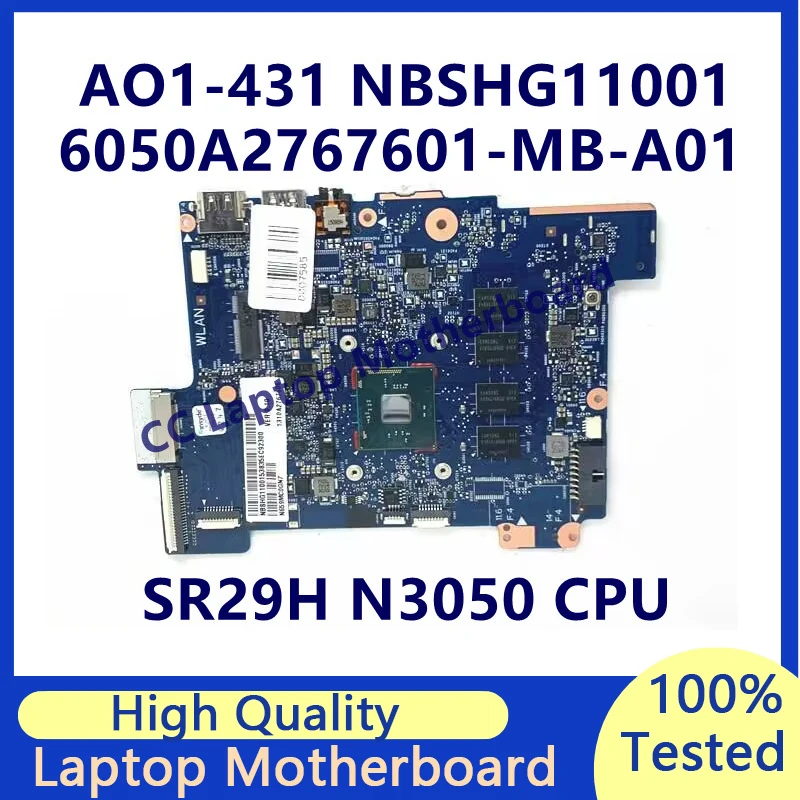 

6050A2767601-MB-A01 Mainboard For Acer AO1-431 Laptop Motherboard With SR29H N3050 CPU NBSHG11001 100% Fully Tested Working Well