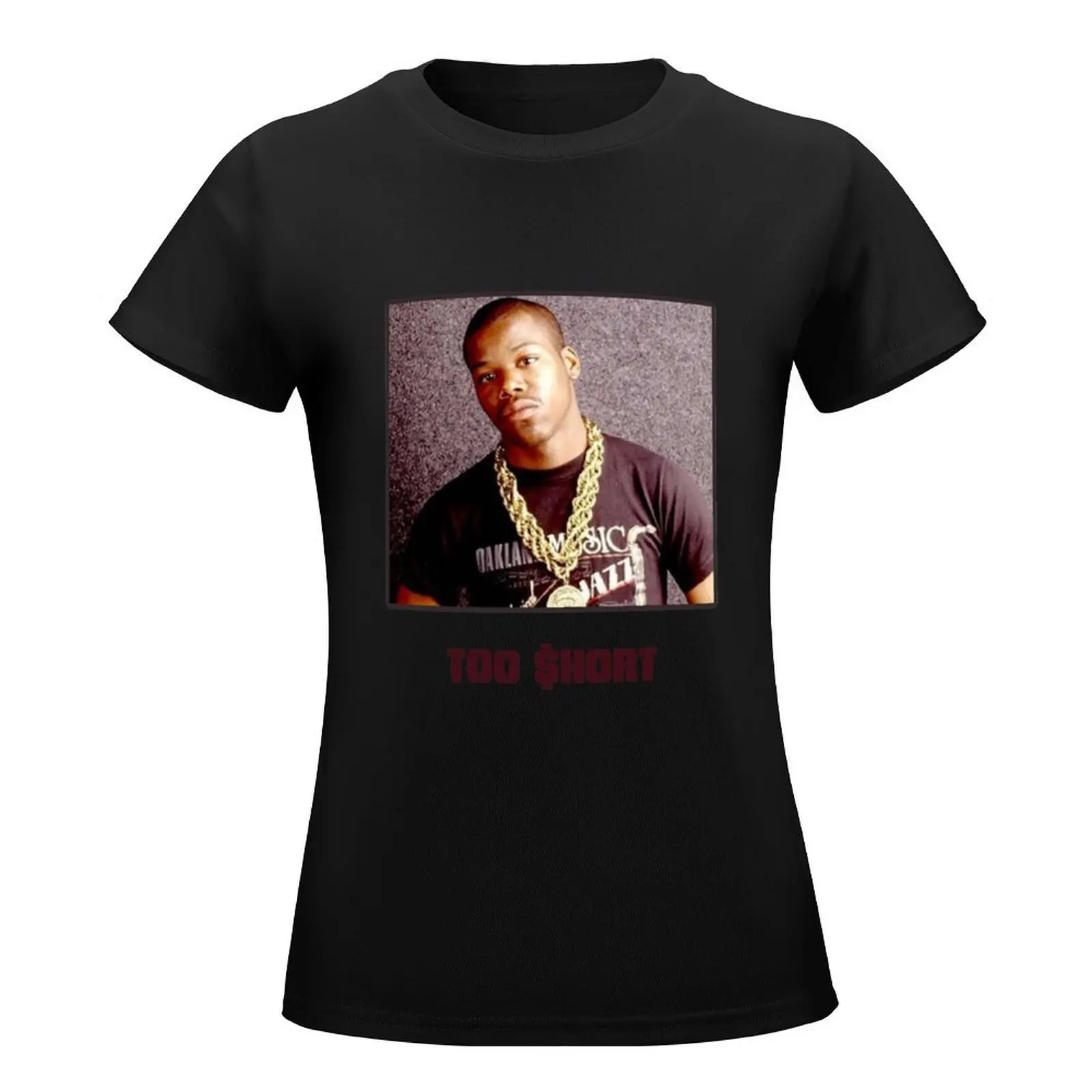 Too $hort T-Shirt graphics vintage clothes workout shirts for Women loose fit