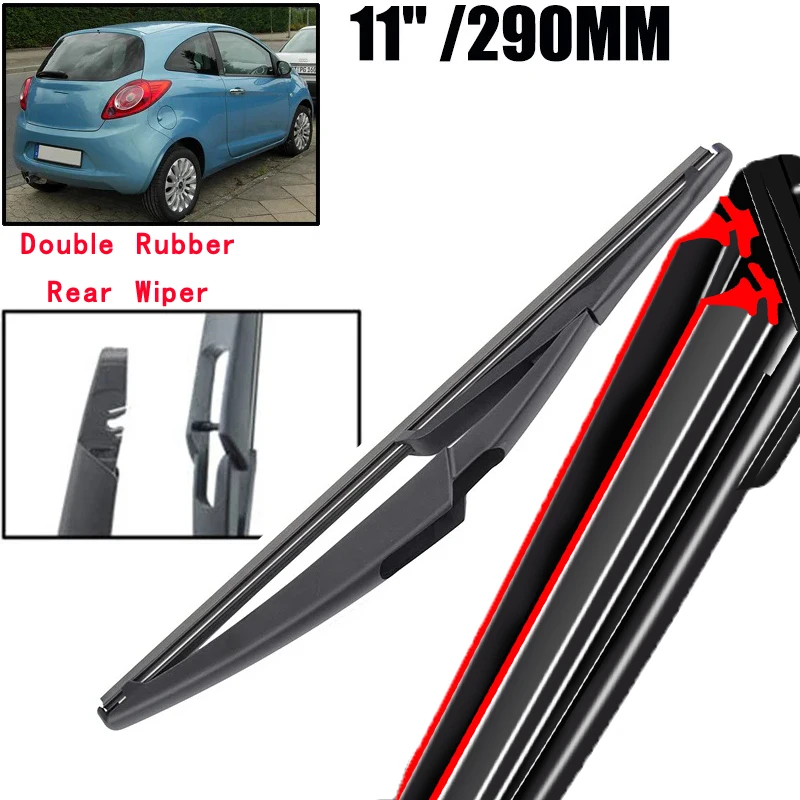 

Car Wiper 11" Rear Wiper Blade For Ford KA MK2 RU8 2009 - 2015 Windshield Windscreen Clean Tailgate Window Car Rain Brush