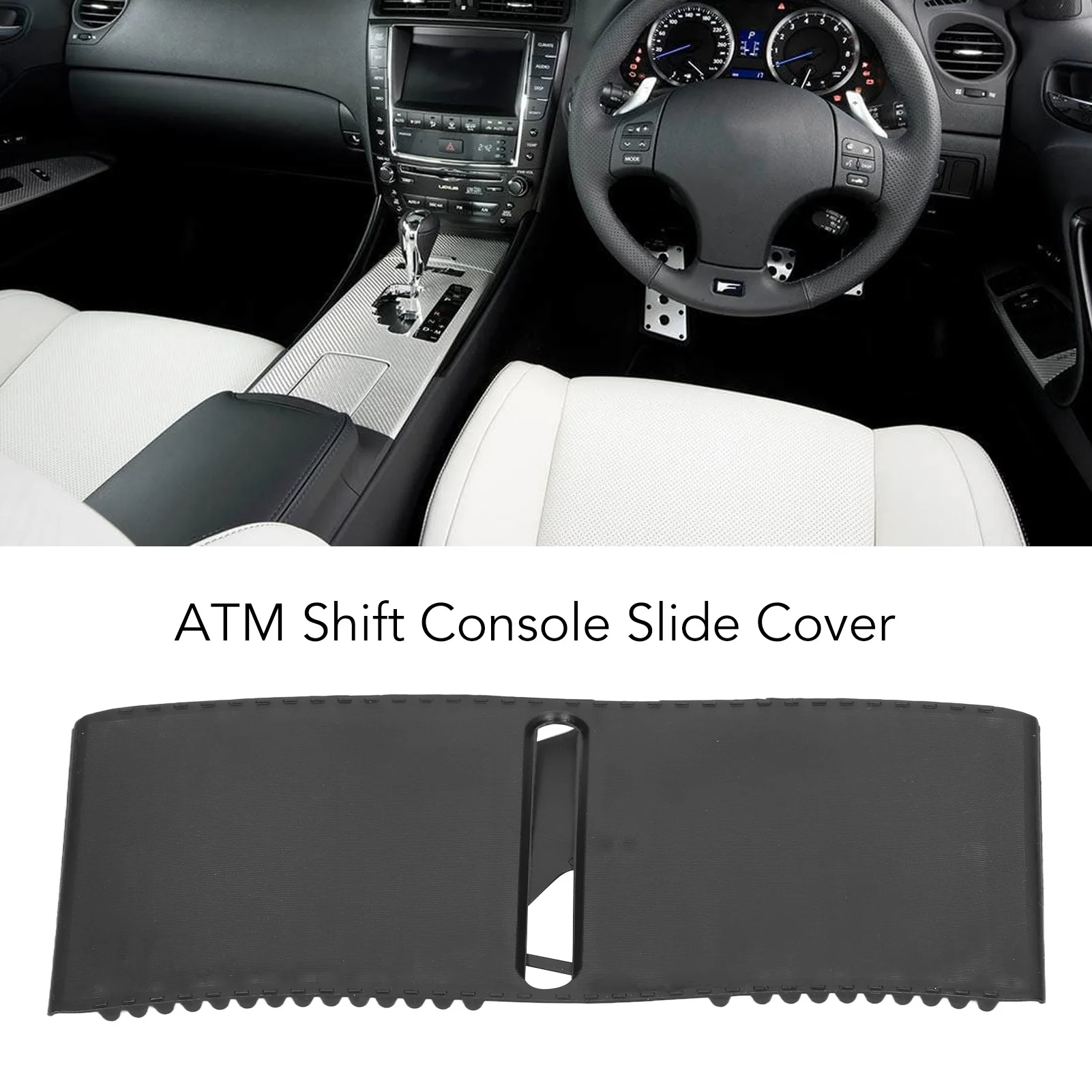 3597553020 ATM  Slide Cover Automatic   Console Slide Cover 35975‑53020 Replacement for IS250 IS350 IS F