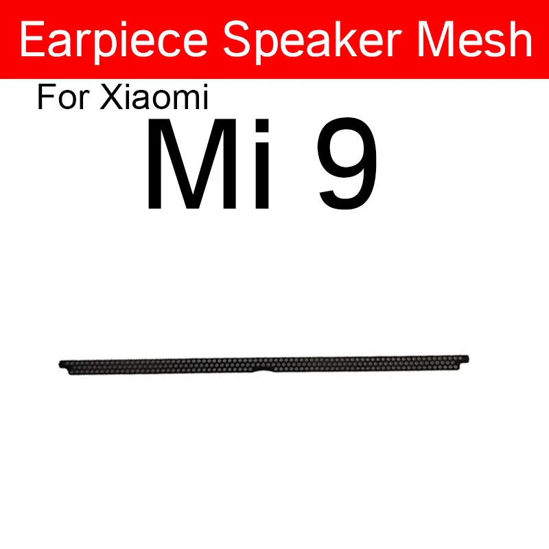 Earpiece Speaker Mesh For Xiaomi Mi 9 9T 8 Pro Lite Mi 6 6X 5X 5 8SE CC9E Mi Note 10 Lite Anti-dust EarSpeaker Dust-proof Grill