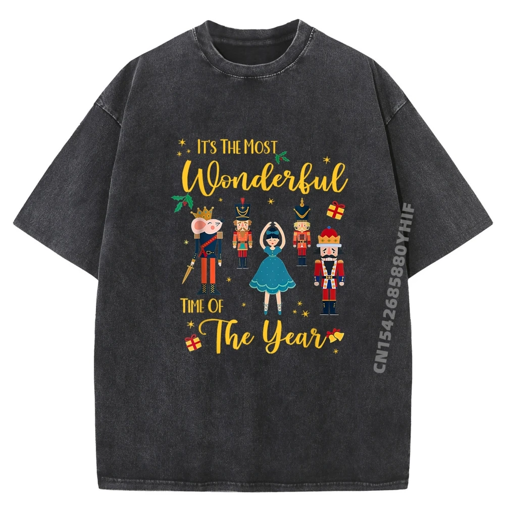 

It The Most Wonderful Time Of The Year Nutcracker Ballet Shirt Graphic Tee Tees Unisex Anime Washed T Shirts England Style