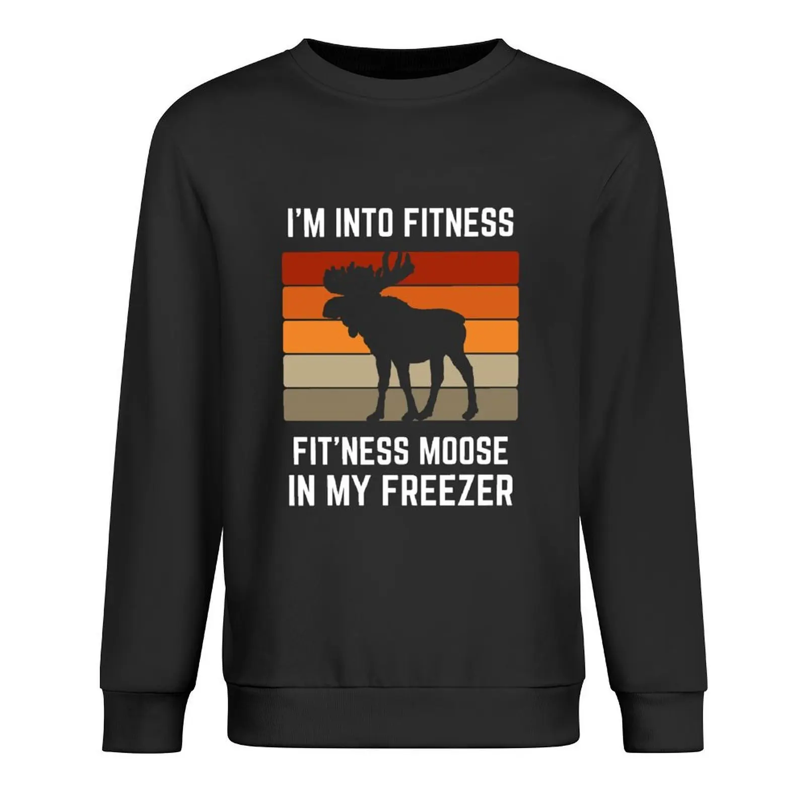 

I'm Into Fitness Fit'ness Moose In My Freezer Hunting Pullover men's coat japanese style male clothes pullover