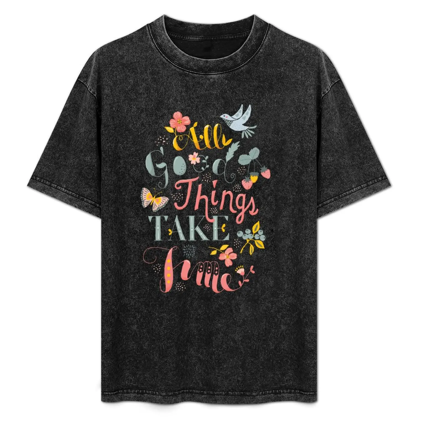 All Good Things - Hand Lettering Inspiring Quote T-Shirt cute clothes summer clothes cheap stuff mens vintage t shirts