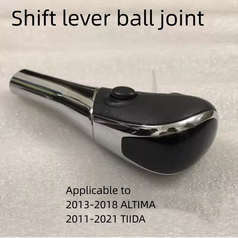 

For NISSAN 2013-2019 ALTIMA 2011-2021 TIIDA Shift Lever Ball Joint Shift Lever Knob Shift Handball Gear Shift Head