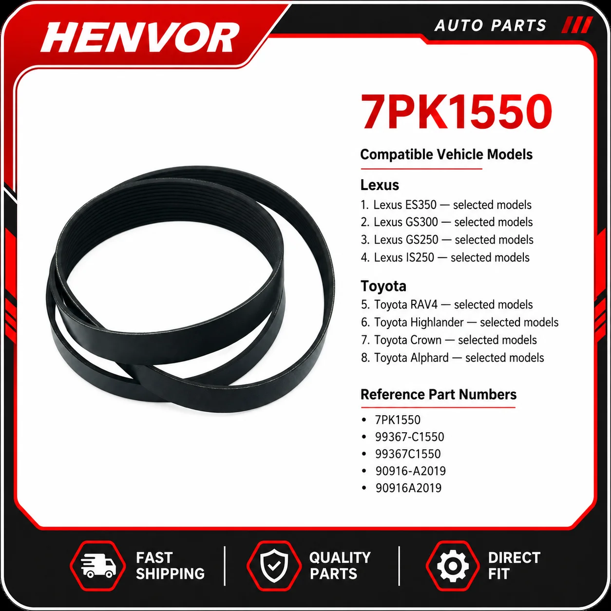 V-Ribbed Belt 7PK1550 for Lexus ES350 GS300 GS250 IS250 Toyota RAV4 Highlander Crown Alphard 99367C1550 90916A2019