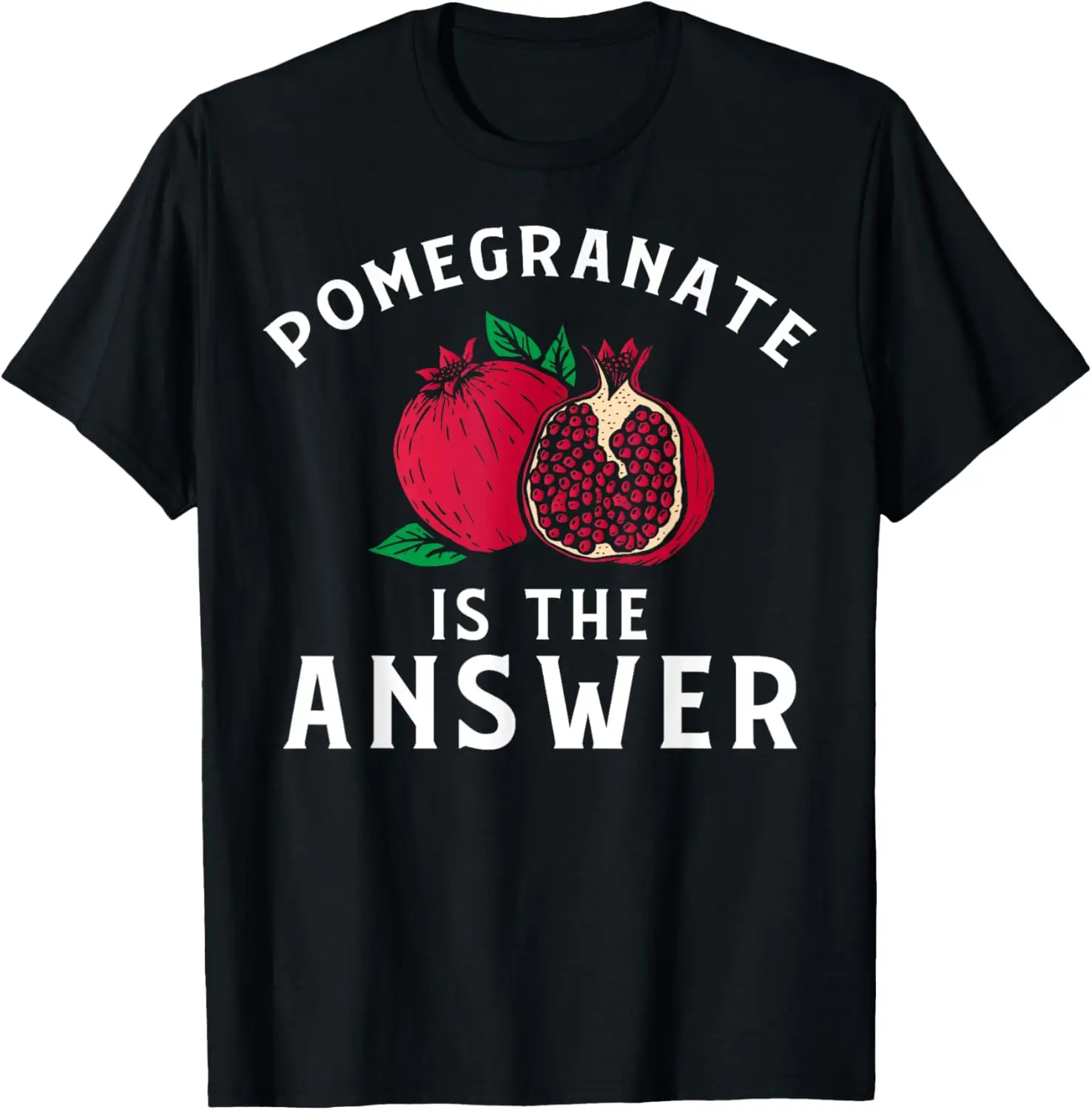 

Pomegranate Apparel - Top Funny Pomegranates Lover Design T-Shirt