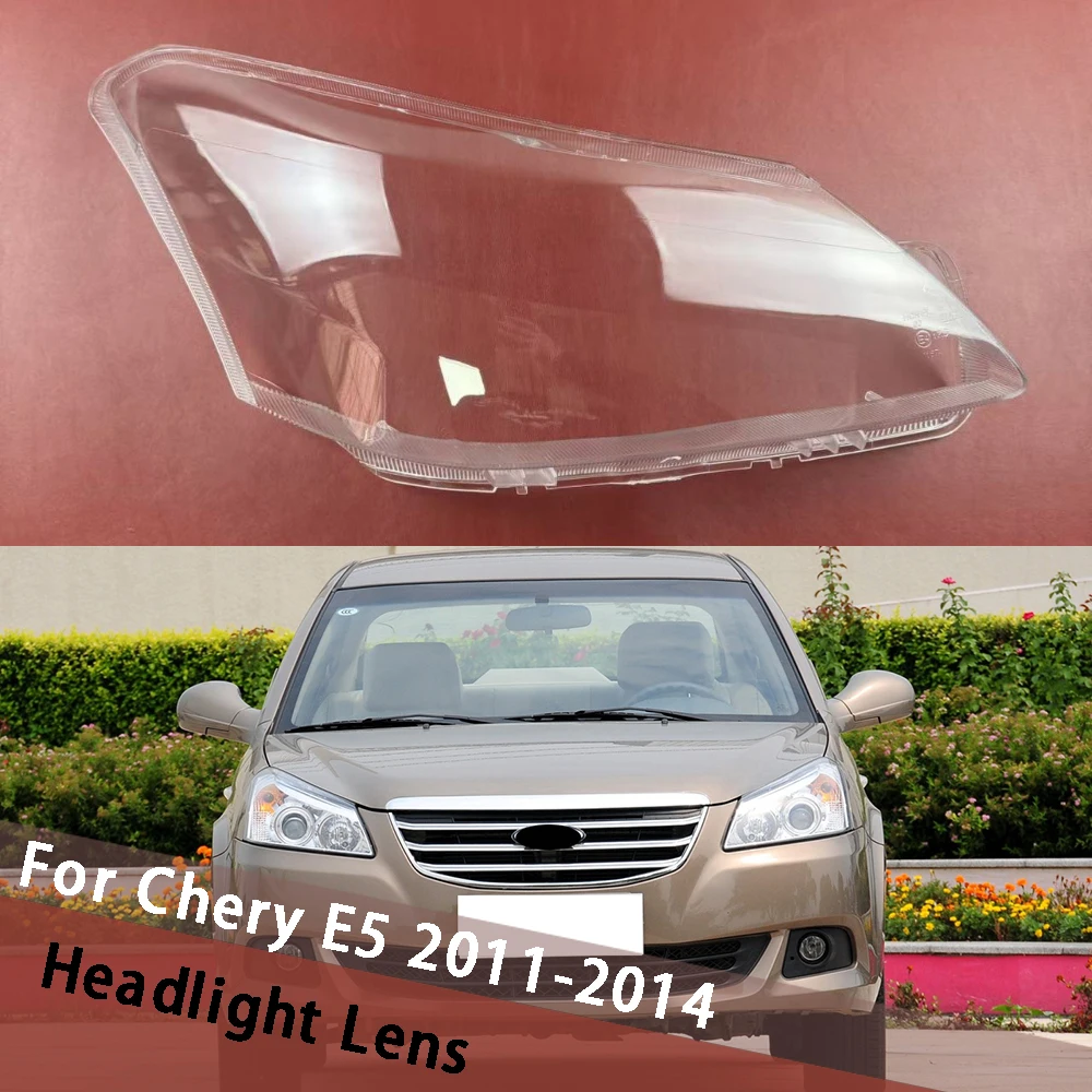 

For Chery E5 2011-2014 Front Headlamp Cover Lamp Shade Headlight Shell Lens Replace Original Lampshade Lampcover Plexiglass