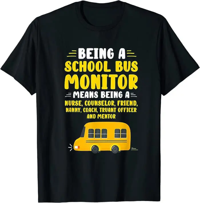 Being A School Bus Monitor Gift Classic Tee T-Shirt Size M to 3XL Made In Usa