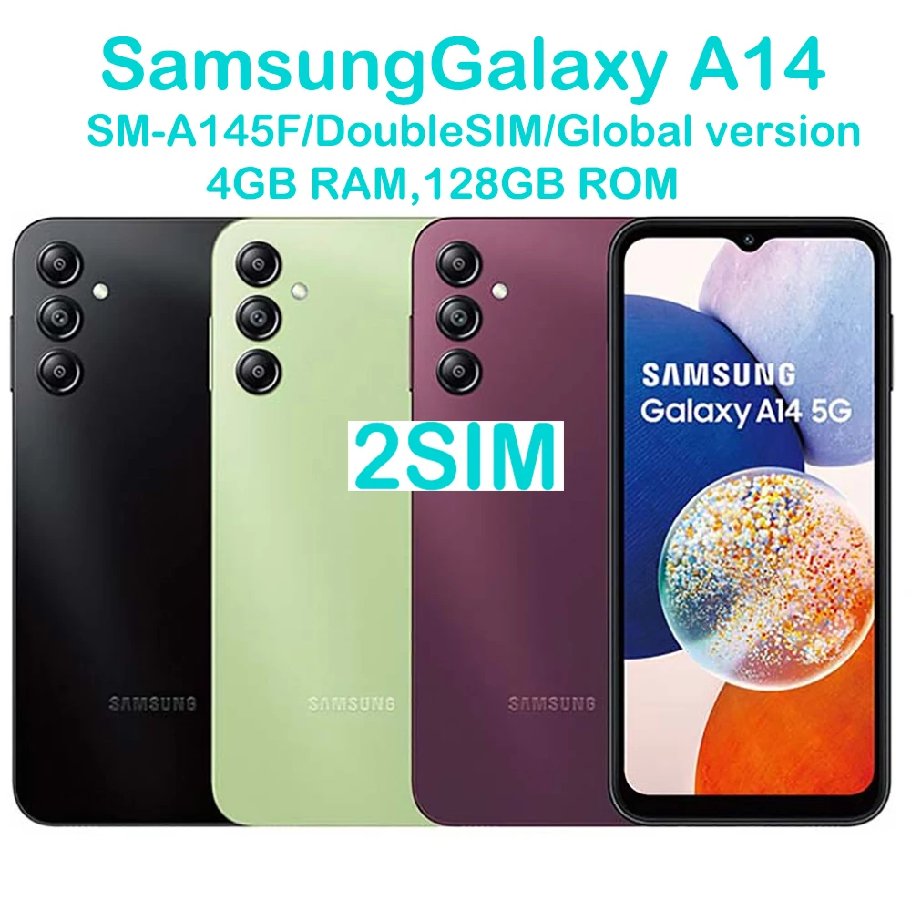 Samsung Galaxy A14 A145F Android Smartphone 6.6-inch Global Version 2SIM Samsung Phone 50MP 5000mAh 15W NFC Eight Core Unlock