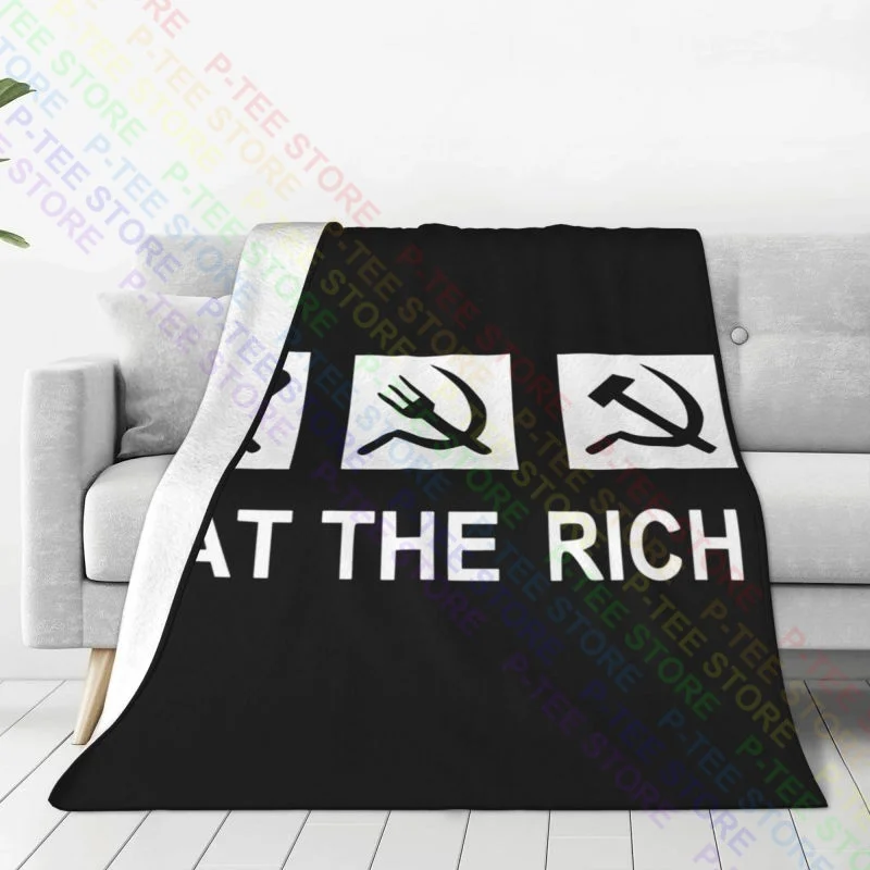 Eat The Rich Socialist Class War Graphic Blanket Warm Raschel Comfortable Couch Blanket Machine Washable