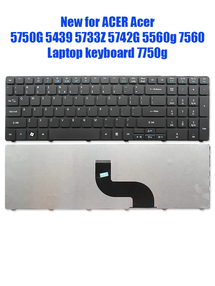 The New ACER Acer 5750G 5439 5733Z 5742G 5560g 7560 Notebook Keyboard 7750g.