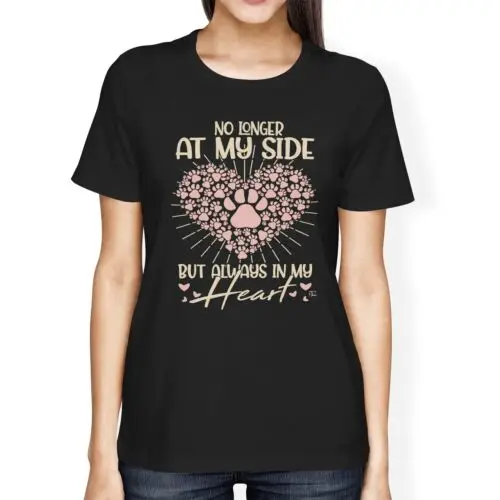 Polarshe 1Tee Женская свободная посадка больше не на мою сторону, но всегда в моем сердце, лапы собаки