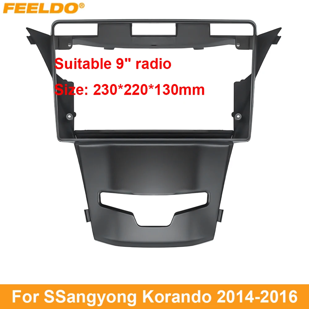 

FEELDO Car Audio 9" Big Screen Dash Fascia Panel Frame Kit Adapter For SSangyong Korando 2014-2016 Radio Dash Frame